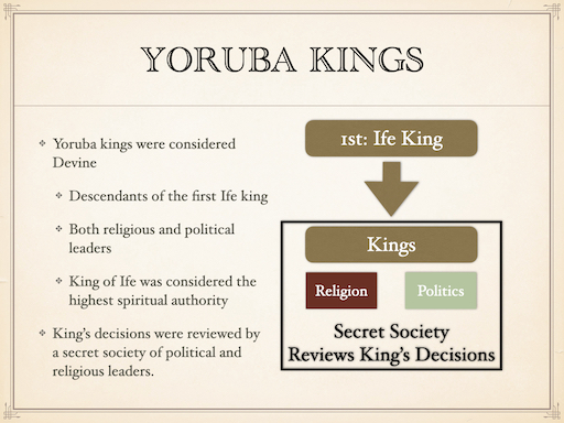 Educational presentation slide featuring Yoruba kings, sacred art, and centralized urban governance in the ancient Ife civilization of West Africa.
